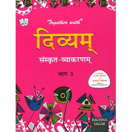 Rachna Sagar Together with Divyam Sanskrit - Vyakaran Bhag 3 for Class 8
